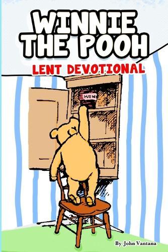Winnie The Pooh: Lent Devotional