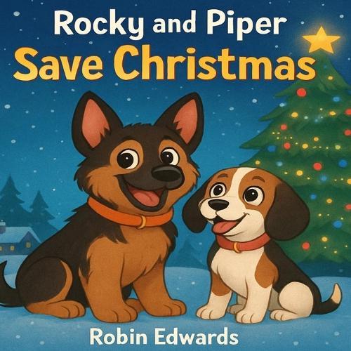 Rocky and Piper Save Christmas