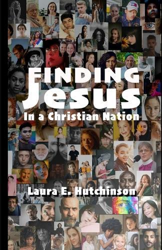 Finding Jesus: In a Christian Nation