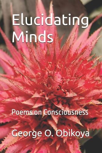 Elucidating Minds: Poems on Consciousness