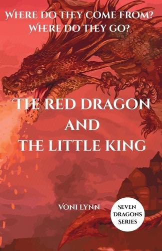 The Red Dragon and the Little King: Where do they come from? Where do they go?