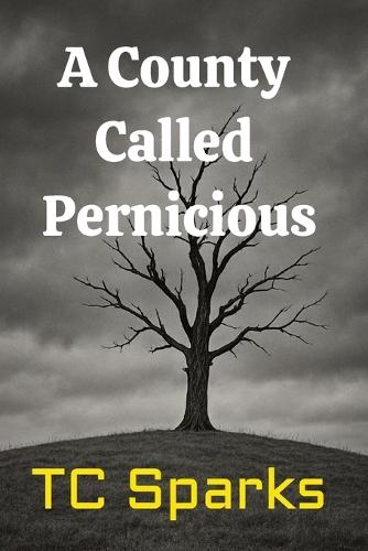 A County Called Pernicious