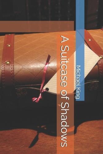 A Suitcase of Shadows