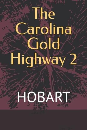 The Carolina Gold Highway 2