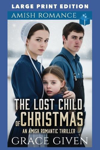 The Lost Child of Christmas: Large Print Edition
