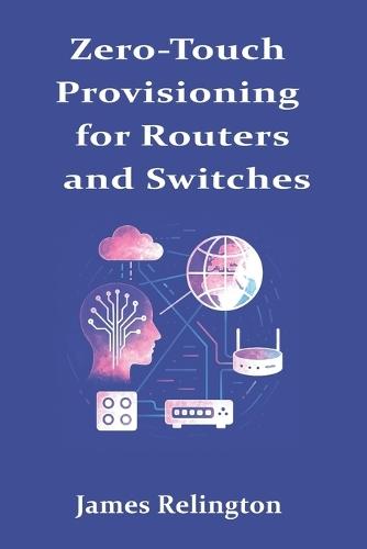Zero-Touch Provisioning for Routers and Switches: DHCPv6-PD, NETCONF, and RESTCONF