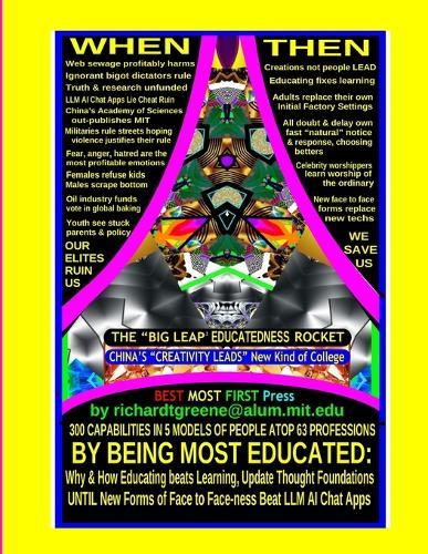 By Being Most Educated: 300 Capabilities in 5 Models of People Atop 63 Professions; How Educating Beats Leaning via New Face to Face-ness-es