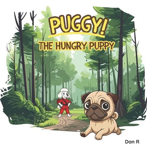 Puggy! The Hungry Puppy!