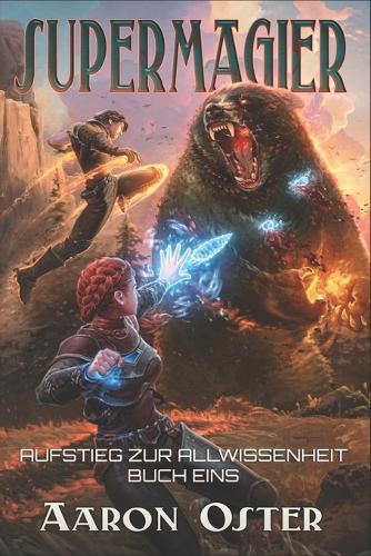 Supermagier: Ein LitRPG-Abenteuer