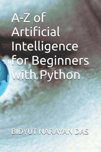 A-Z of Artificial Intelligence for Beginners with Python