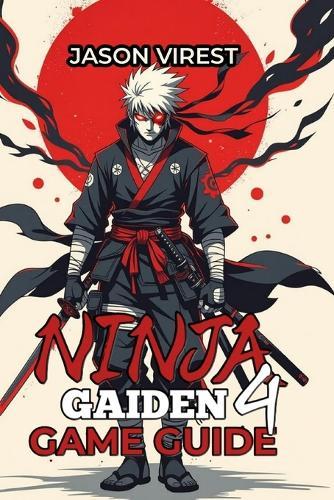 Ninja Gaiden 4 Game Guide: Master Combat, Boss Tactics & All Difficulty Levels