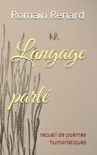 Langage parlé: recueil de poèmes humoristiques
