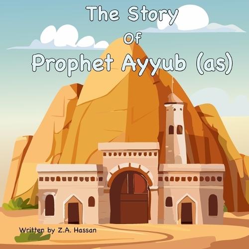 The Story Of Prophet Ayyub