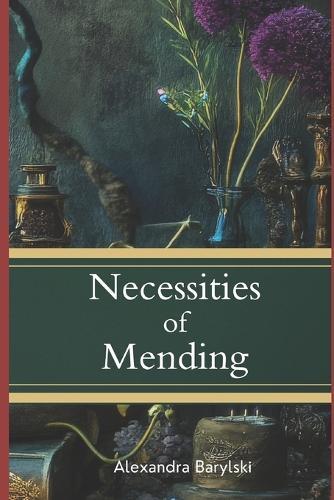 Necessities of Mending