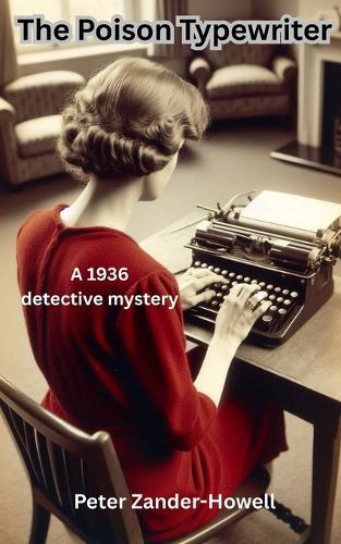 The Poison Typewriter: A 1936 detective mystery