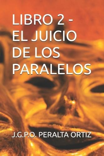 Libro 2 - El Juicio de Los Paralelos