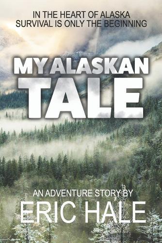 My Alaskan Tale