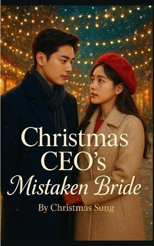 Christmas CEO's Mistaken Bride: A Mistaken Identity, Enemies-to-Lovers Christmas Romance