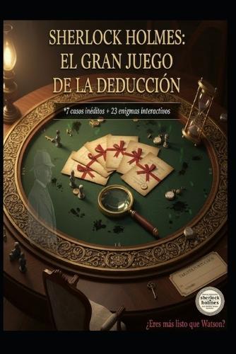 Sherlock Holmes/ El Gran Juego de la Deducción
