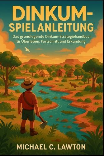 Dinkum-Spielanleitung: Das grundlegende Dinkum-Strategiehandbuch für Überleben, Fortschritt und Erkundung
