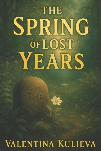 The Spring of Lost Years