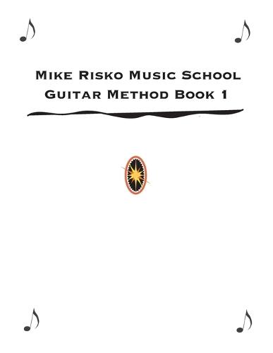 Risko Guitar Method: Book 1