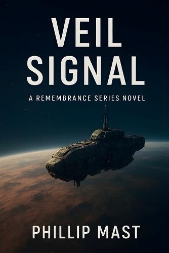 Veil Signal: A Remembrance Series Novel