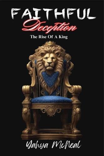 Faithful Deception: Rise of a king