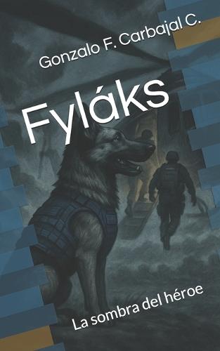 Fyláks: La sombra del héroe