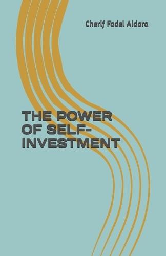 The Power of Self-Investment