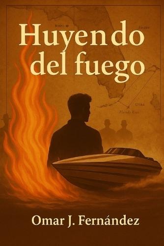 Huyendo del Fuego