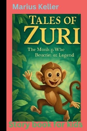 Tales of Zuri: The Monkey Who Became a Legend