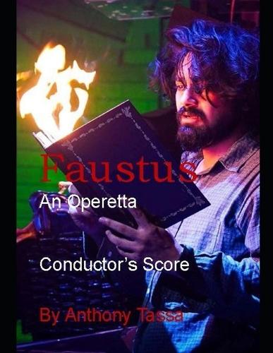 Faustus: An Operetta: Conductor's Score
