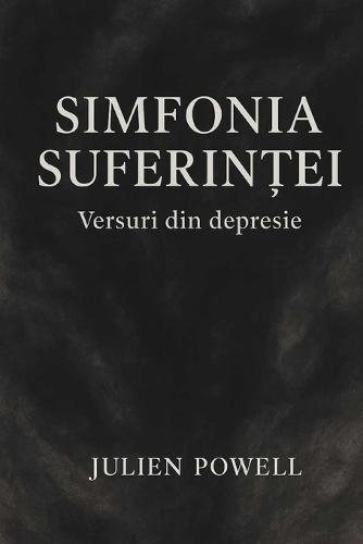 Simfonia suferinței: Versuri din depresie