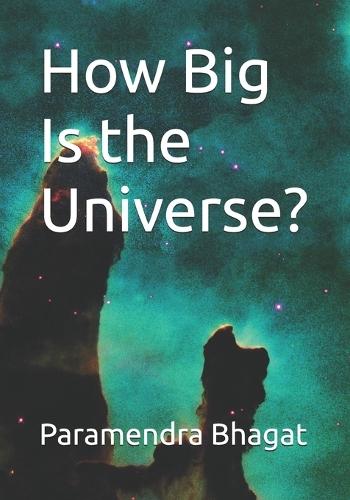 How Big Is the Universe?