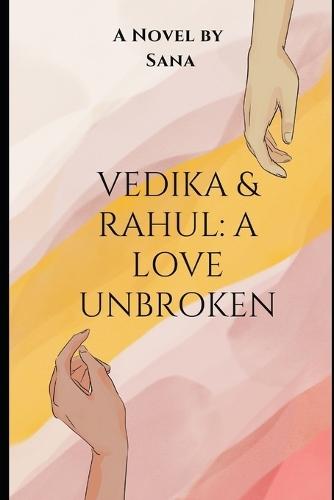 Vedika & Rahul: A Love Unbroken