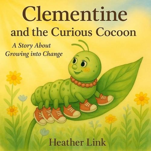 Clementine and the Curious Cocoon
