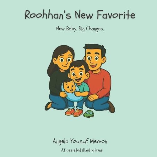 Roohhan's New Favorite: New Baby. Big Changes.