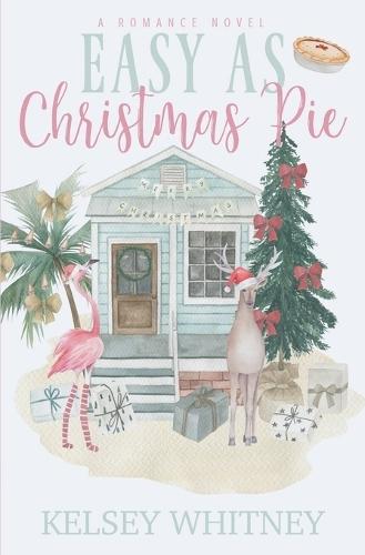 Easy as Christmas Pie: a heartwarming, holiday romance