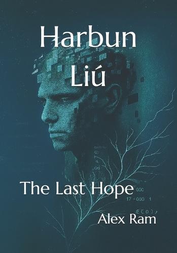 Harbun Liú: The Last Hope
