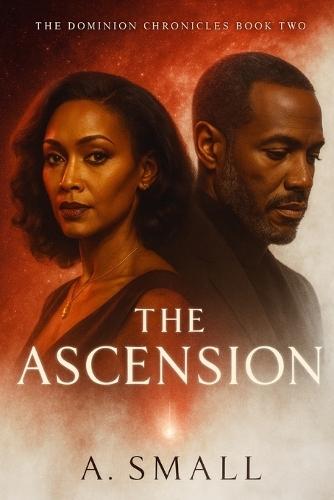 The Dominion Chronicles: Book 2: The Ascension