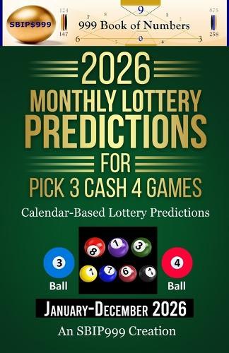 2026 Monthly Lottery Predictions for Pick 3 Cash 4 Games: Calendar-Based Lottery Predictions