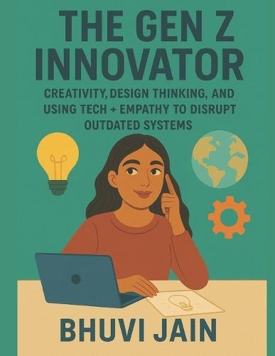 The Gen Z Innovator