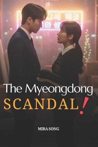 The Myeongdong Scandal: He owns the building. She just thinks he's the worst intern in Seoul.