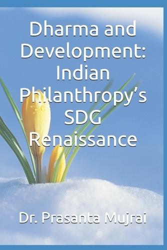 Dharma and Development: Indian Philanthropy's SDG Renaissance