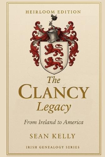 The Clancy Family Legacy: From Ireland to America