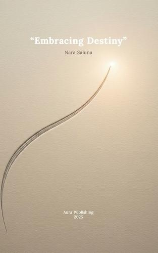Embracing Destiny