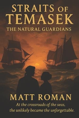 The Straits of Temasek: The Natural Guardians