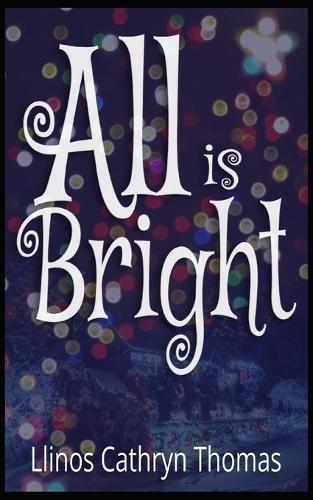 All Is Bright