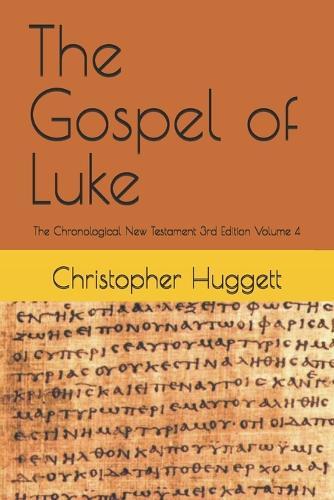 The Gospel of Luke: The Chronological New Testament 3rd Edition Volume 4